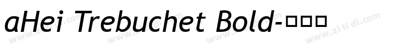 aHei Trebuchet Bold字体转换